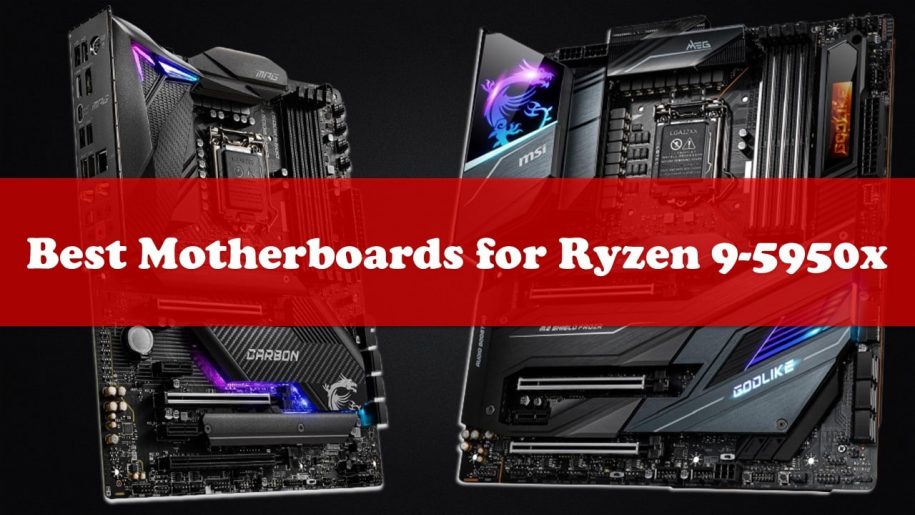 Best Motherboard For Ryzen 9-5950X